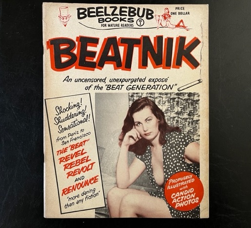 Beatnik. An uncensored unexpurgated exposé of the Beat Generation. Shocking! Shuddering! Sensational! No. 1